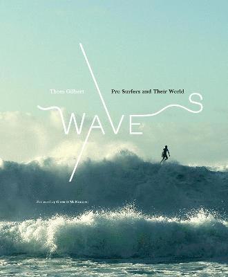 bokomslag Waves: Pro Surfers and Their World