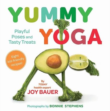 bokomslag Yummy Yoga: Playful Poses and Tasty Treats