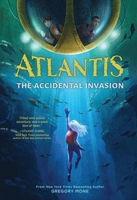 bokomslag Atlantis: The Accidental Invasion (Atlantis Book #1)