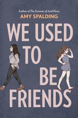 We Used to Be Friends 1