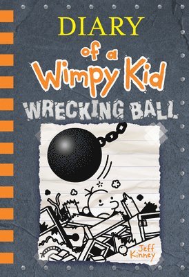 Wrecking Ball (Diary of a Wimpy Kid #14): Volume 14