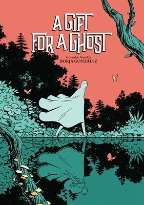 Borja Gonzalez - Gift for a Ghost, Inbunden
