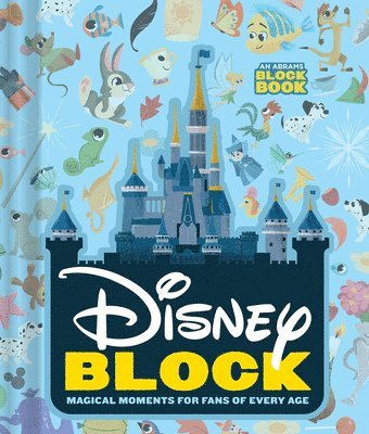 Abrams Appleseed - Disney Block: Magical Moments for Fans of Every Age, Kartonnage