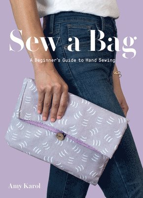 bokomslag Sew a Bag: A Beginner's Guide to Hand-Sewing