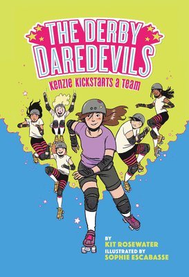 The Derby Daredevils: Kenzie Kickstarts a Team 1