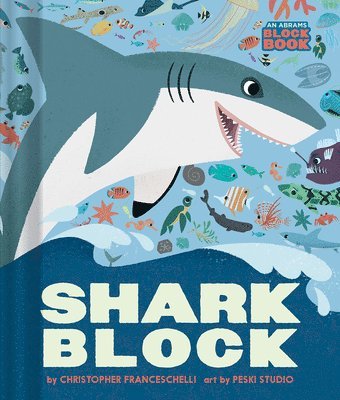 Christopher Franceschelli - Sharkblock (An Abrams Block Book), Kartonnage