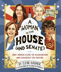 bokomslag Woman in the House (and Senate) (Revised and Updated): How Women Came to Washington and Changed the Nation