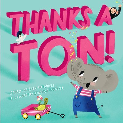 Thanks a Ton! (A Hello!Lucky Book) 1