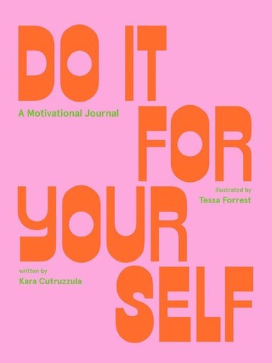 bokomslag Do It for Yourself: A Motivational Journal