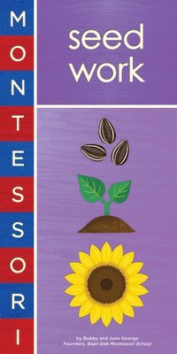 bokomslag Montessori: Seed Work