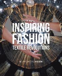 bokomslag Inspiring Fashion: Textile Revolutions by Première Vision