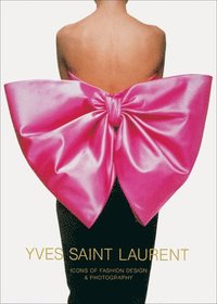 bokomslag Yves Saint Laurent: Icons of Fashion Design &; Photography