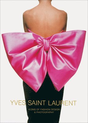 bokomslag Yves Saint Laurent: Icons of Fashion Design & Photography