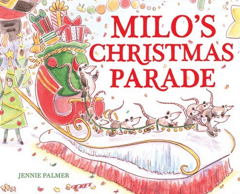 Jennie Palmer - Milo's Christmas Parade, Inbunden