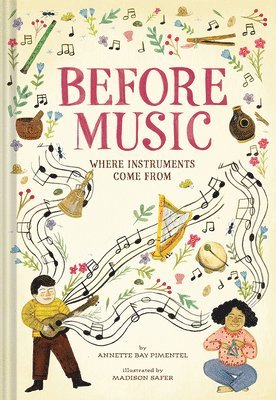 Before Music: Where Instruments Come From 1