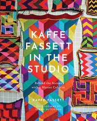bokomslag Kaffe Fassett in the Studio: Behind the Scenes with a Master Colorist