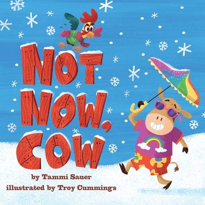 Tammi Sauer - Not Now, Cow, Kartonnage