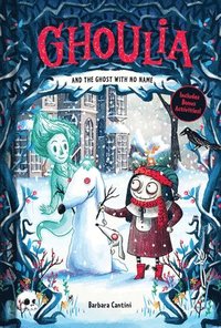 bokomslag Ghoulia and the Ghost with No Name (Book #3)