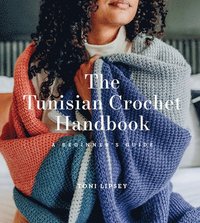bokomslag The Tunisian Crochet Handbook