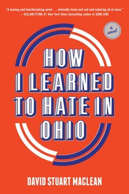 How I Learned to Hate in Ohio: A Novel 1