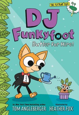 Tom Angleberger - DJ Funkyfoot: Butler for Hire! (DJ Funkyfoot #1), Inbunden