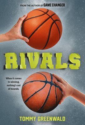 Tommy Greenwald - Rivals, Inbunden
