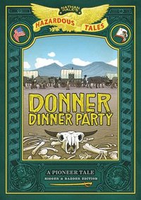 bokomslag Donner Dinner Party: Bigger & Badder Edition