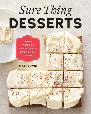 Matt Lewis - Sure Thing Desserts, Inbunden