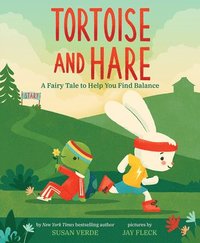 bokomslag Tortoise and Hare: A Fairy Tale to Help You Find Balance