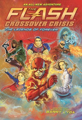 bokomslag The Flash: The Legends of Forever (Crossover Crisis #3)