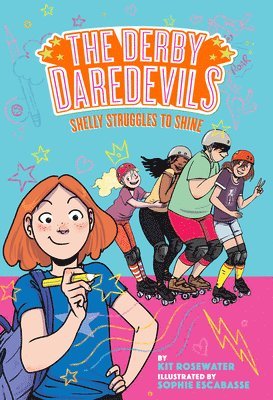 Shelly Struggles to Shine (The Derby Daredevils Book #2) 1