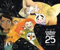 bokomslag Art of Cartoon Saloon: 25 Years