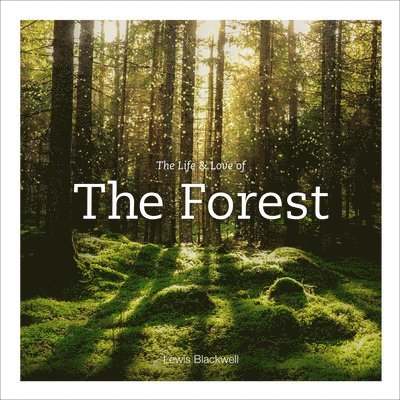 Life & Love of the Forest 1