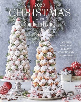 Editors of Southern Living - 2020 Christmas with Southern Living: Inspired Ideas for Holiday Cooking and Decorating, Inbunden