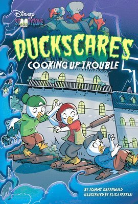 Duckscares: Cooking Up Trouble 1