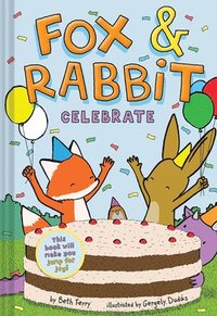 bokomslag Fox & Rabbit Celebrate (Fox & Rabbit Book #3)