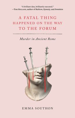 A Fatal Thing Happened on the Way to the Forum 1