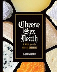 bokomslag Cheese Sex Death