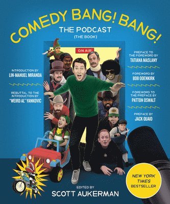 Scott Aukerman, Patton Oswalt, Bob Odenkirk - Comedy Bang! Bang! The Podcast, Inbunden