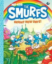 bokomslag We Are the Smurfs: Bright New Days! (We Are the Smurfs Book 3)