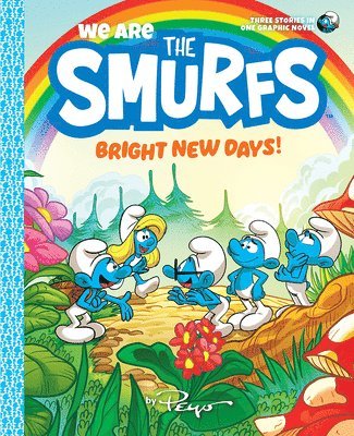 We Are the Smurfs: Bright New Days! (We Are the Smurfs Book 3) 1