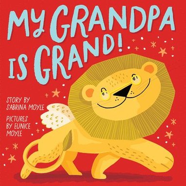 bokomslag My Grandpa Is Grand! (A Hello!Lucky Book)