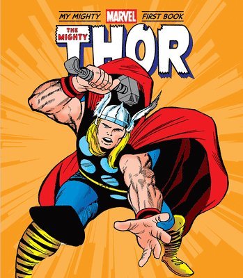 The Mighty Thor: My Mighty Marvel First Book 1