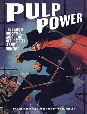 Pulp Power: The Shadow, Doc Savage, and the Art of the Street & Smith Universe 1