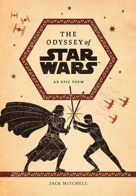 Jack Mitchell - Odyssey of Star Wars, Inbunden