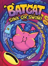 bokomslag Sink or Swim! (Batcat Book #2)