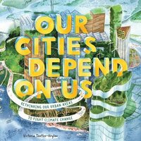 bokomslag Our Cities Depend on Us