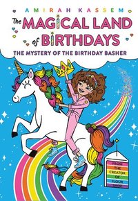 bokomslag The Mystery of the Birthday Basher (The Magical Land of Birthdays #2)