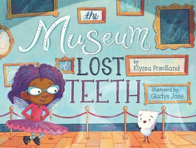 bokomslag The Museum of Lost Teeth