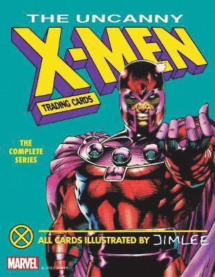 introduction by Bob Budiansky illustrated by Jim Lee and Paul Mounts - Uncanny X-Men Trading Cards: The Complete Series, Inbunden